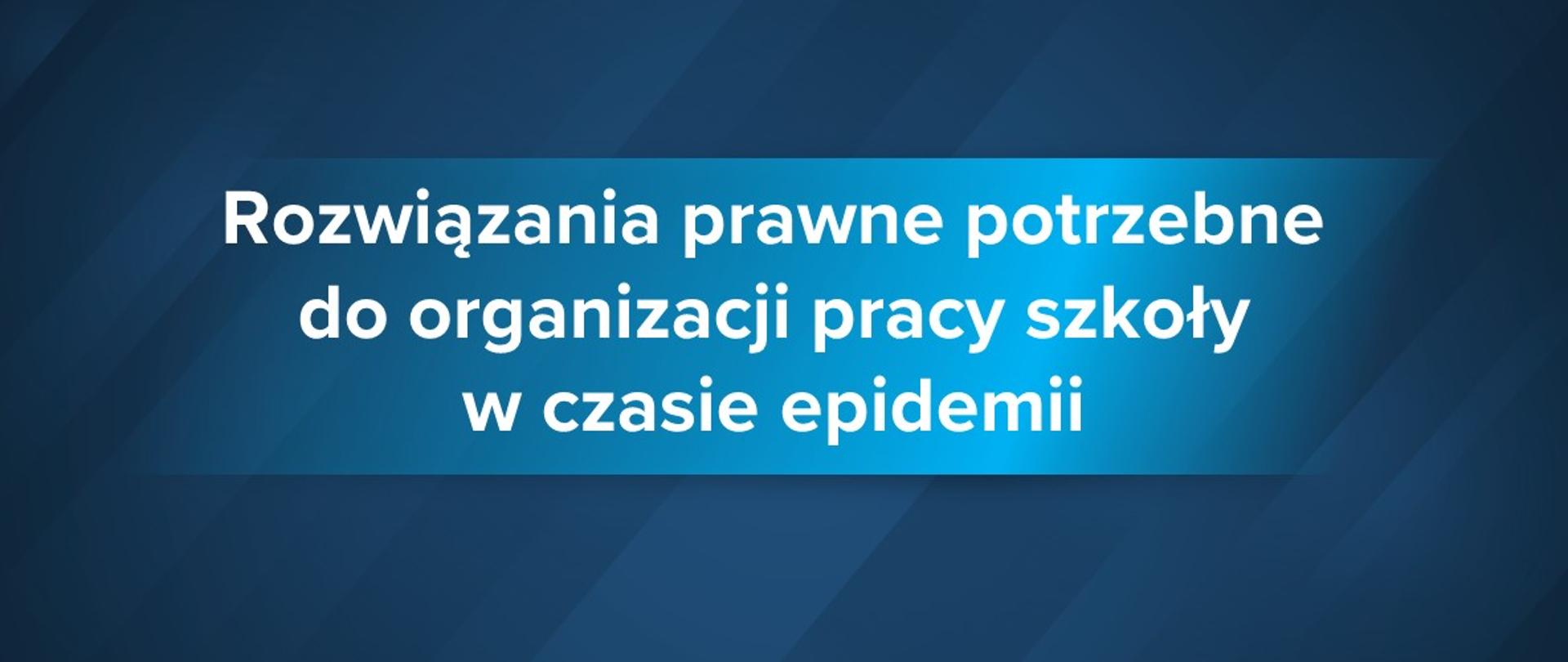 Rozwiązania prawne potrzebne do organizacji pracy szkoły w czasie epidemii gotowe – minister podpisał rozporządzenia