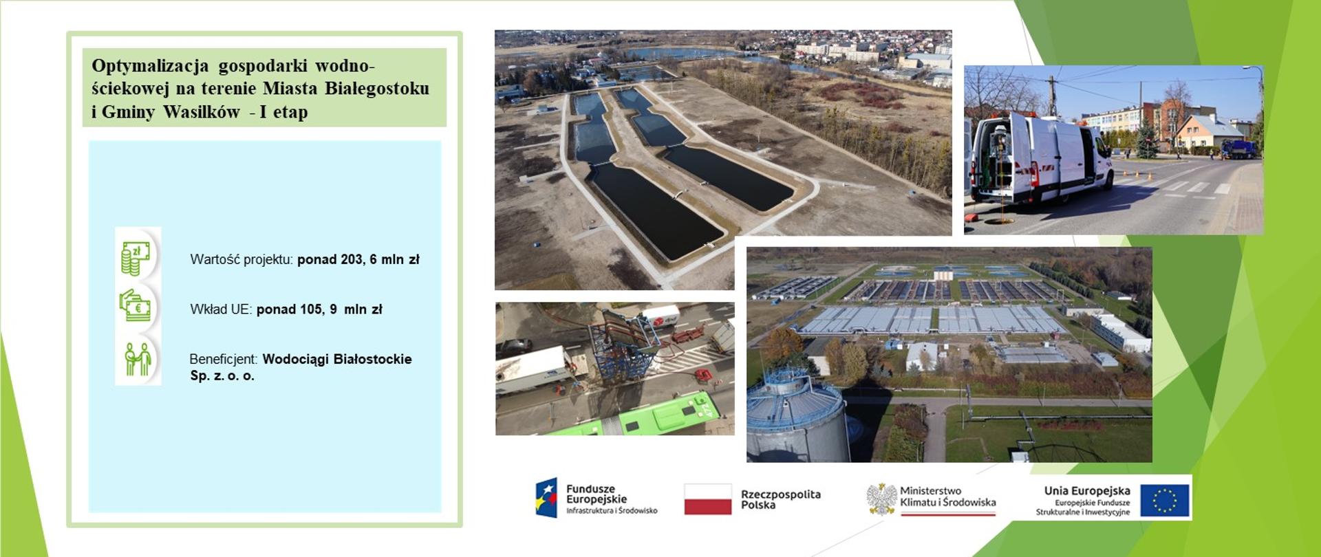Optymalizacja gospodarki wodno-ściekowej na terenie Miasta Białegostoku i Gminy Wasilków - I etap