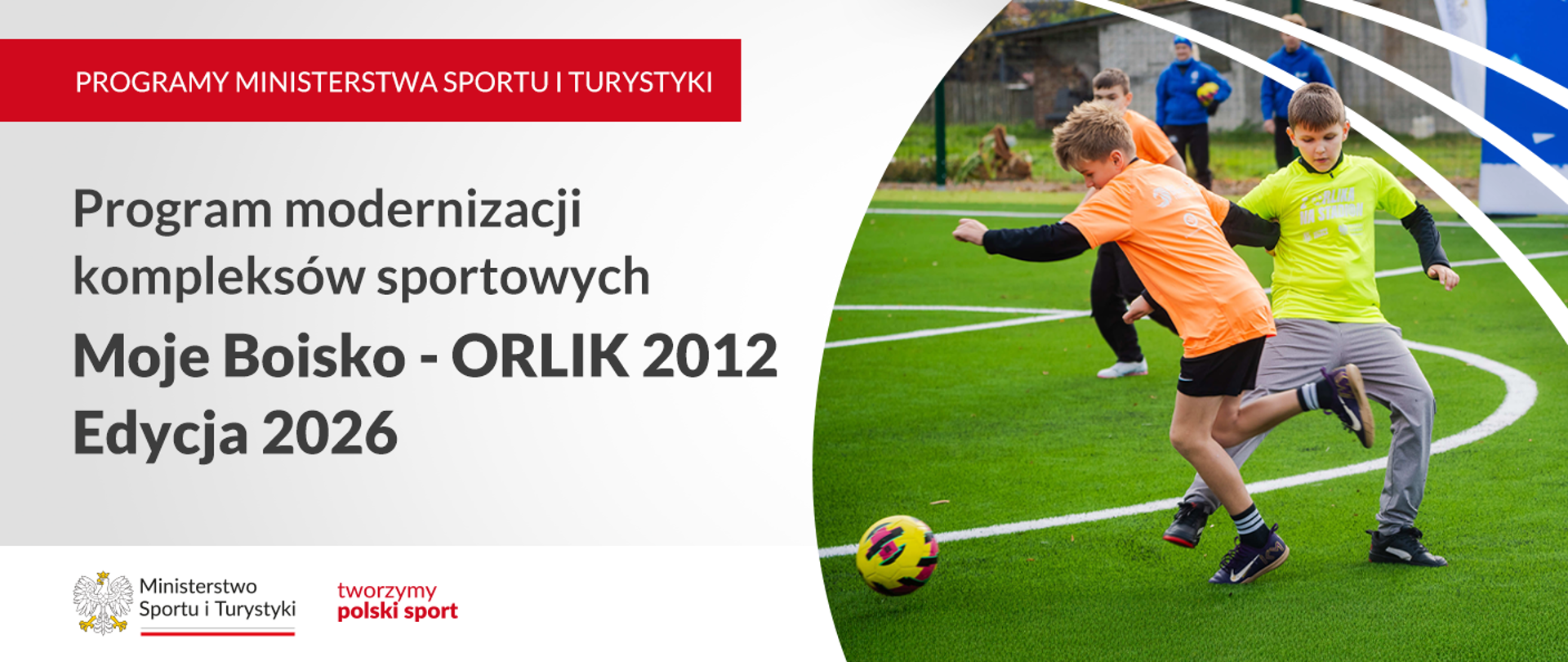 Program modernizacji kompleksów sportowych Moje Boisko - ORLIK 2012 Edycja 2026