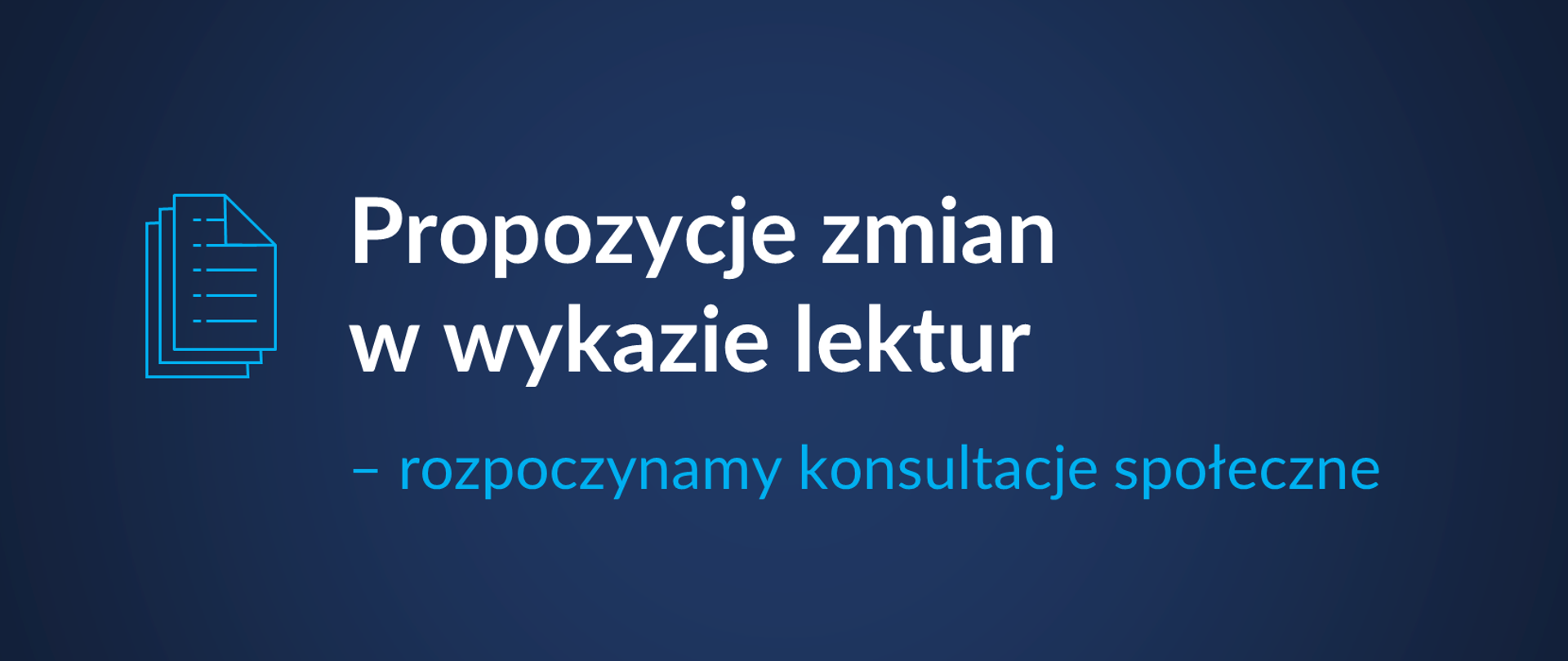 Grafika z hasłem: "Propozycje zmian w wykazie lektur – rozpoczynamy konsultacje społeczne"