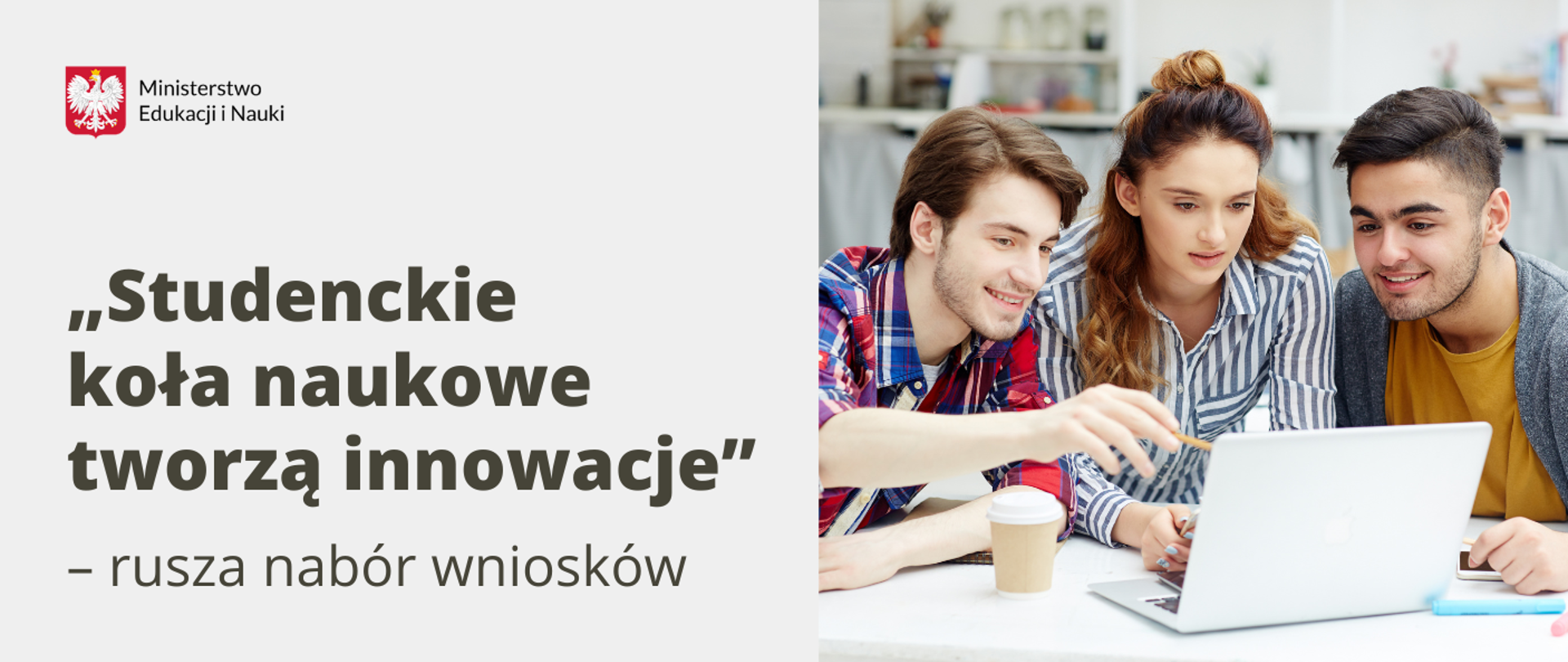 Grafika - na białym tle zdjęcie kilku wesołych młodych ludzi i napis Studenckie koła naukowe tworzą innowacje - rusza nabór wniosków.