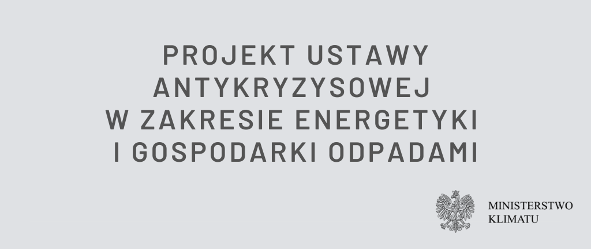 tekst: projekt ustawy antykryzysowej w zakresie energetyki i gospodarki odpadami