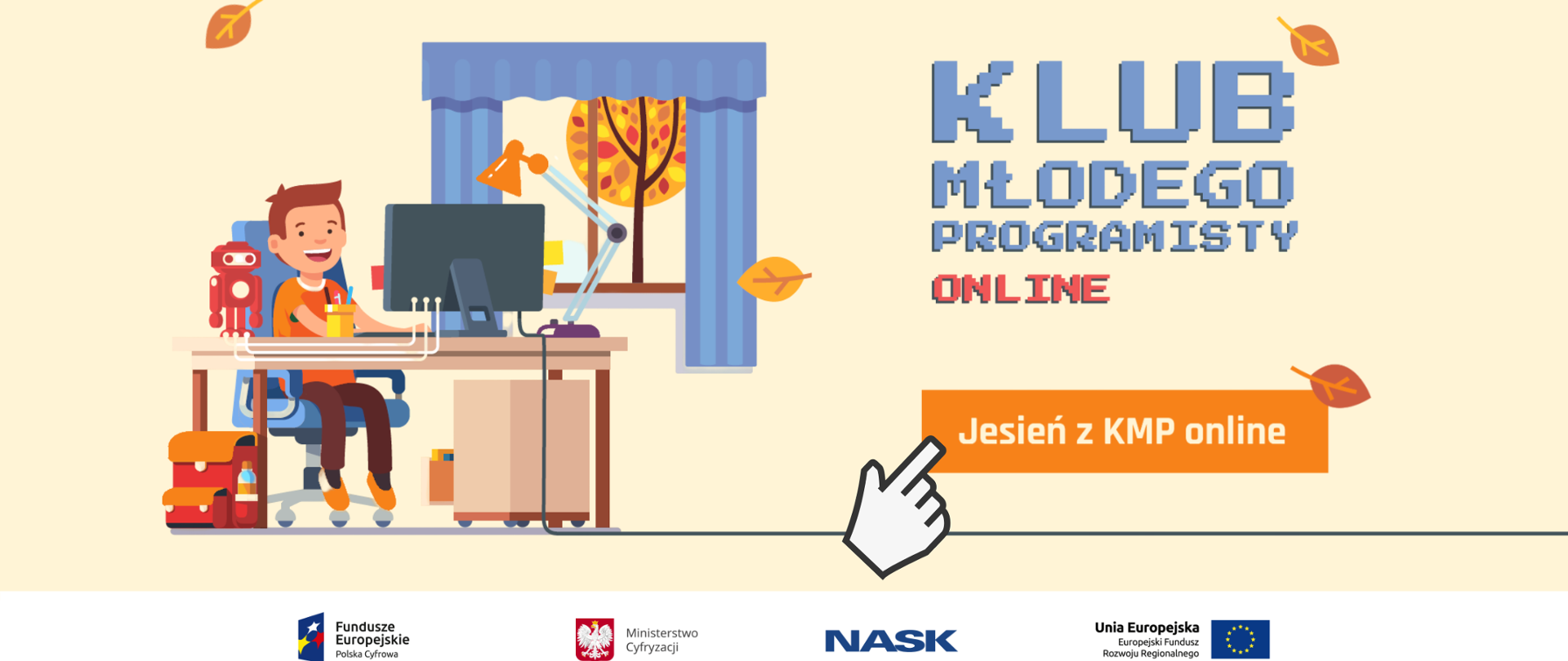 Grafika wektorowa - uczeń za biurkiem, przed nim komputer, lampa, obok stoi robot. Z prawej strony tekst - Klub Młodego Programisty online. Jesień z KMP online.