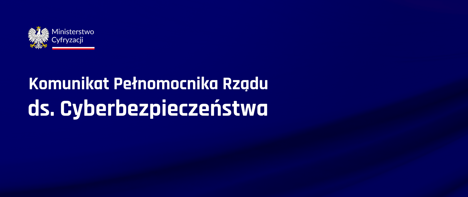Komunikat Pełnomocnika Rządu ds. Cyberbezpieczeństwa