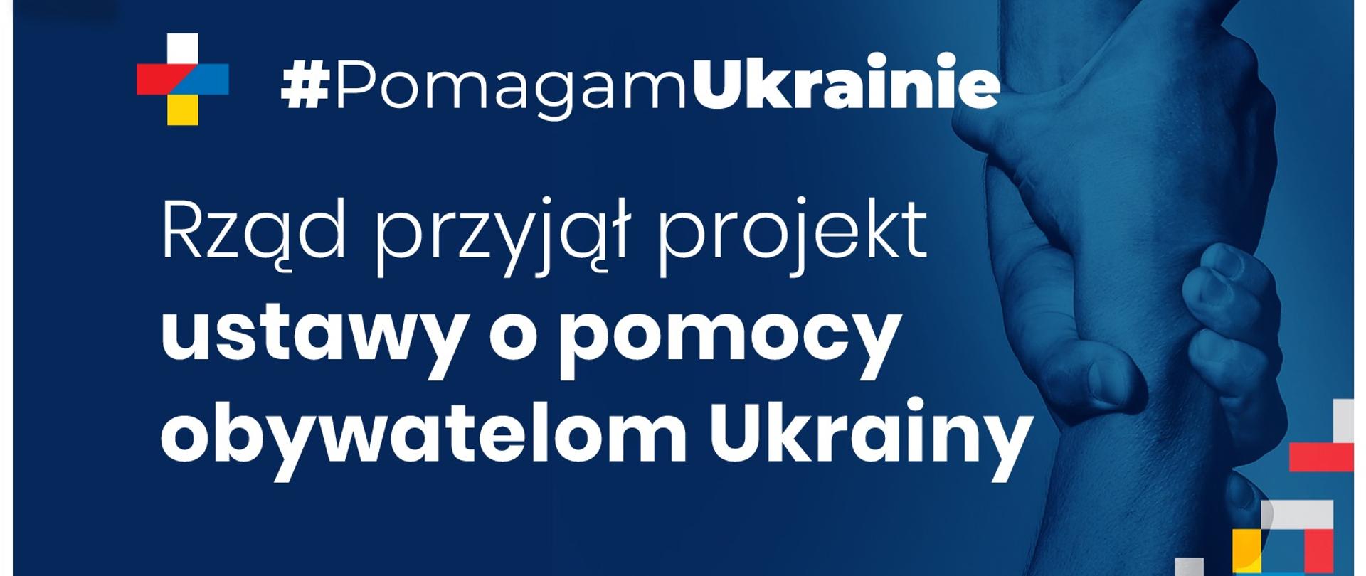 Rząd przyjął projekt ustawy o pomocy obywatelom Ukrainy