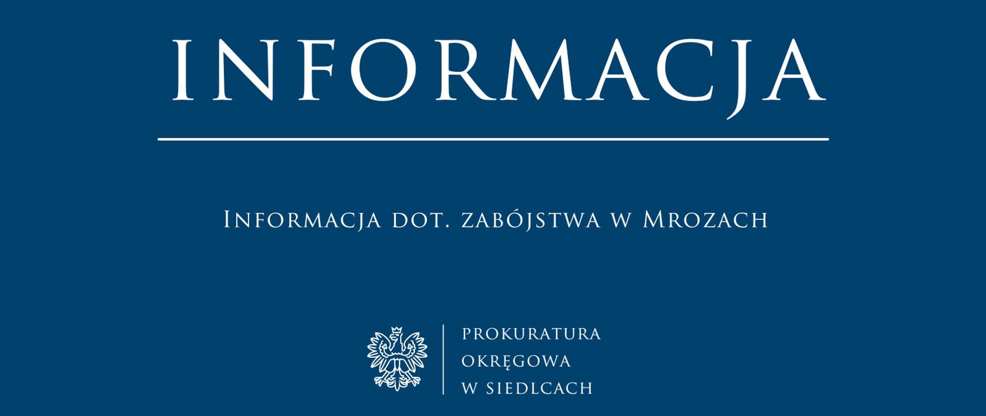 Informacja dot. zabójstwa w Mrozach