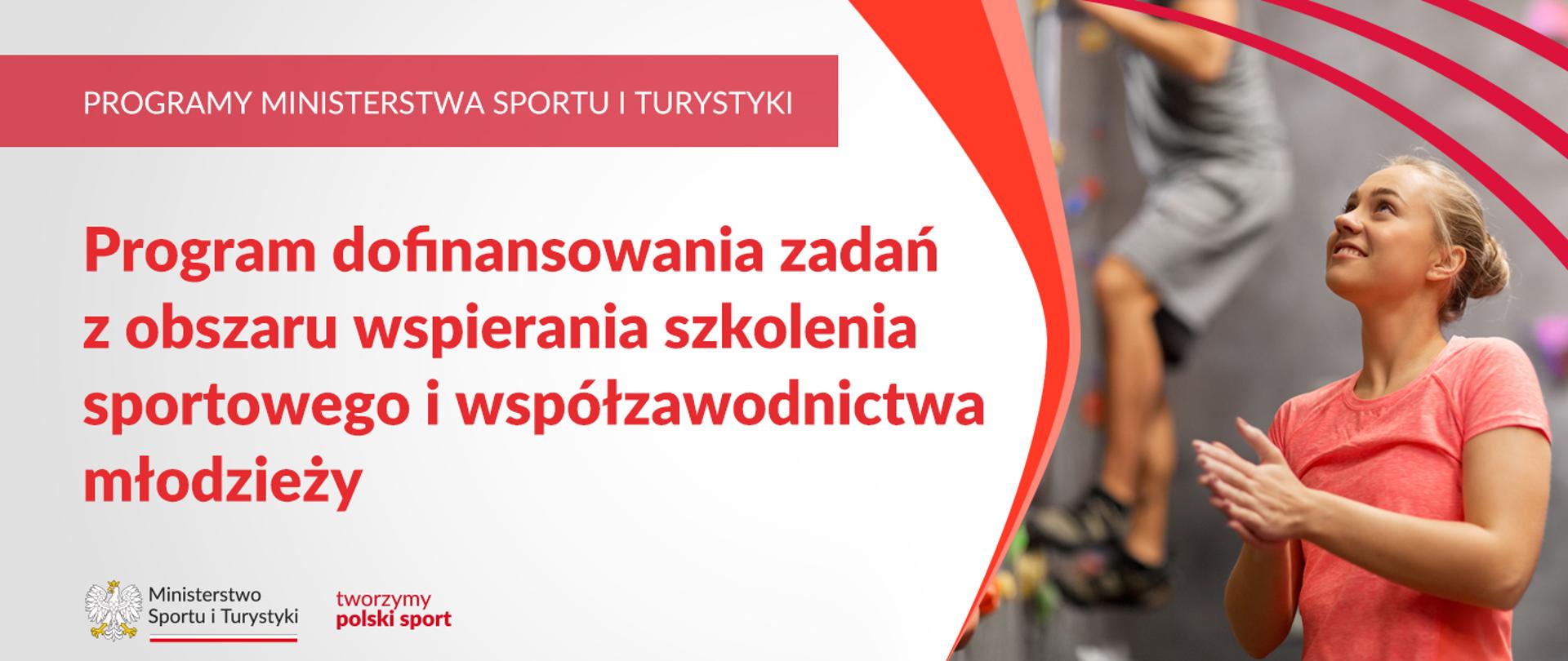 Grafika, na której widnieje wizerunek młodej kobiety ubranej w różową sportową koszulkę. W tle widoczna postać osoby na ściance wspinaczkowej. Napis program dofinansowania zadań z obszaru wspierania szkolenia sportowego i współzawodnictwa młodzieży