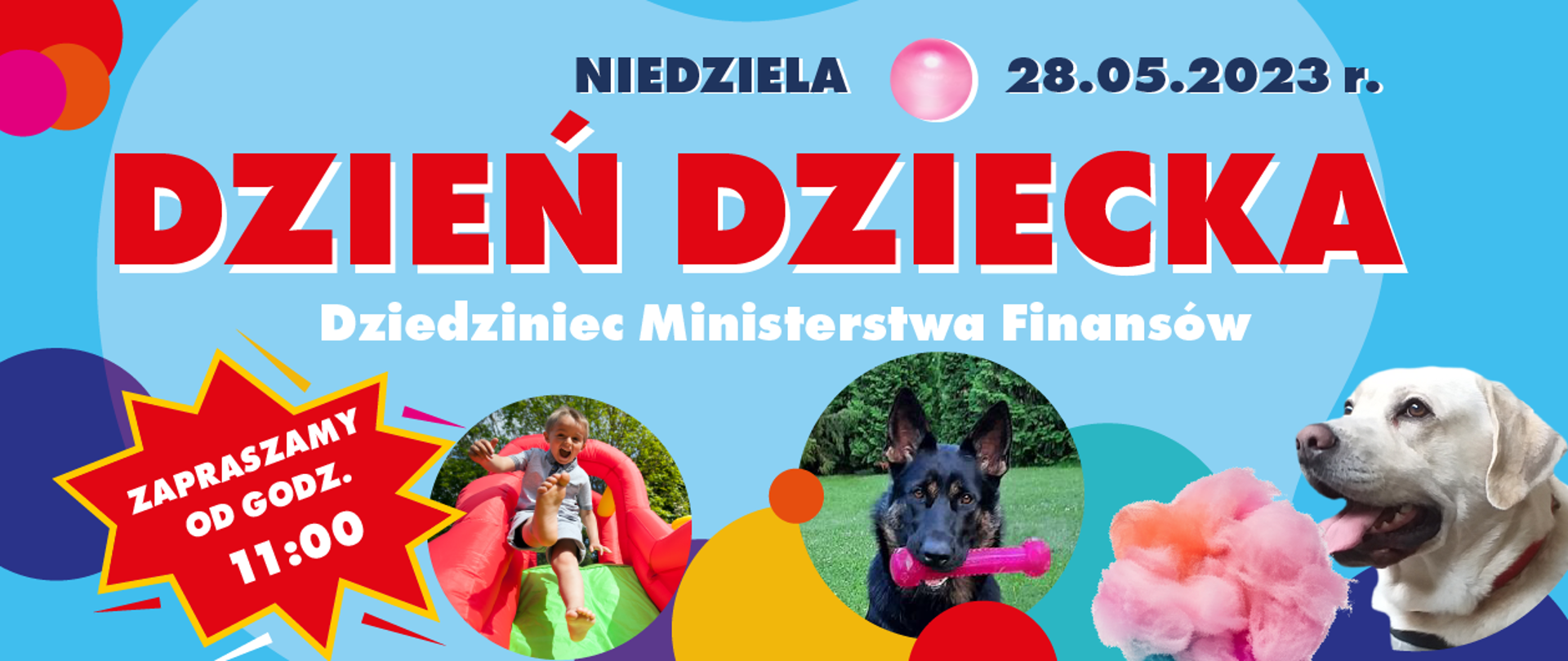 Napis Dzień Dziecka Dziedziniec Ministerstwa Finansów zapraszamy 28.05.2023 r. godz.. 11.00 