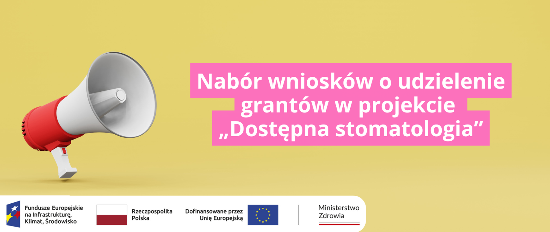 Nabór wniosków o udzielenie grantów w projekcie Dostępna stomatologia