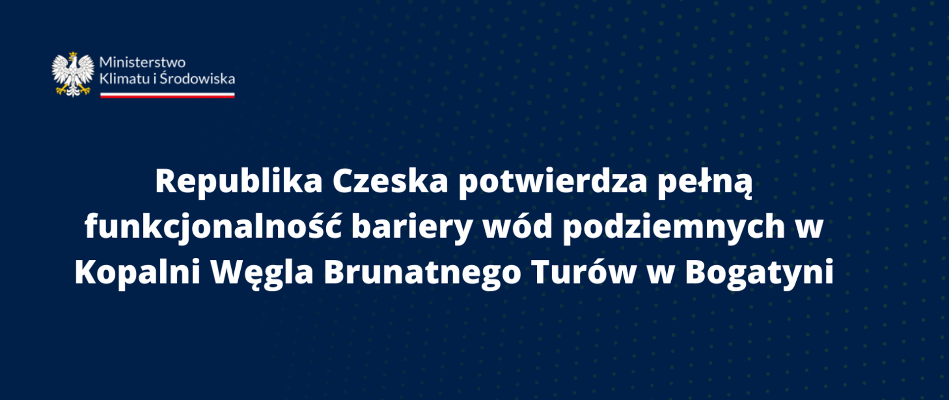 Czesi potwierdzają funkcjonalność bariery wód podziemnych w kopalni Turów