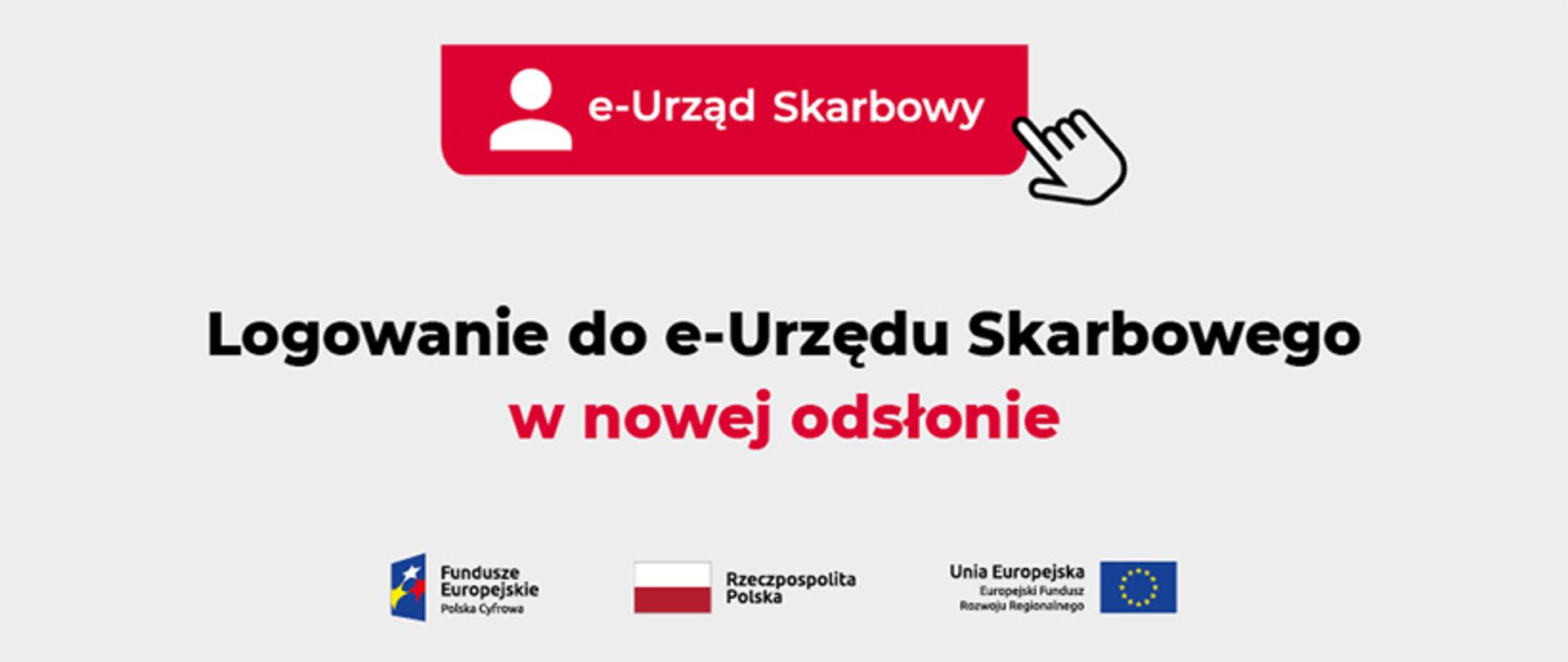 Napis Logowanie do e-Urzędu Skarbowego w nowej odsłonie plus zestawienie znaków: Fundusze Europejskie, Barwy Rzeczypospolitej Polskiej, Unia Europejska