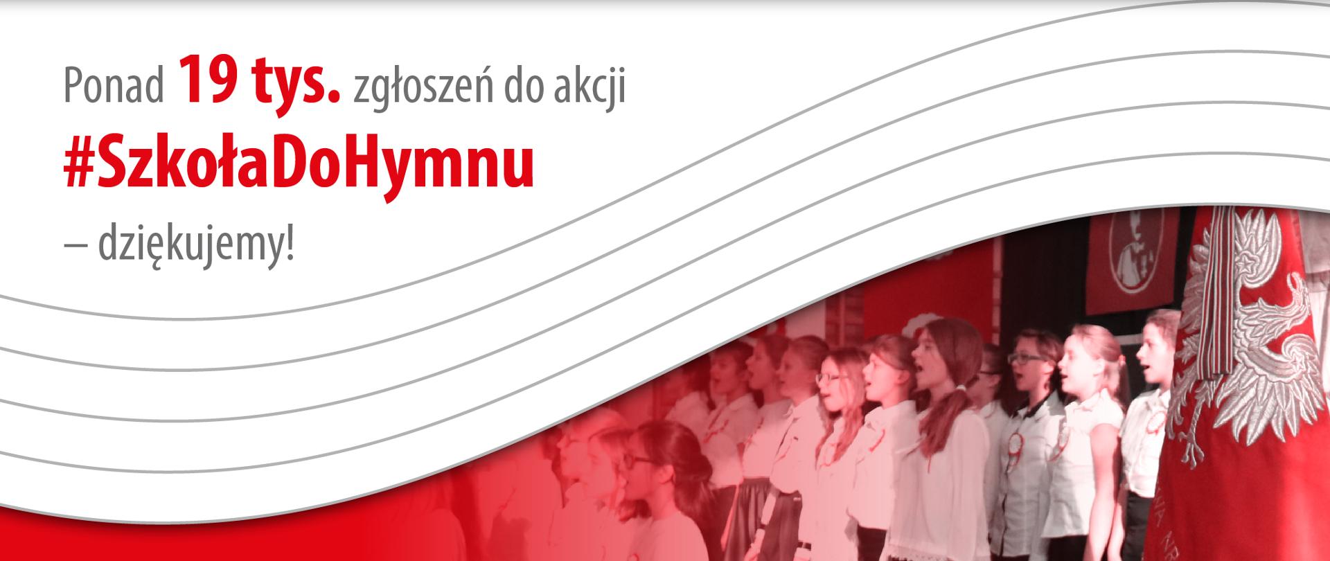 Szkoła do hymnu – ponad 19 tys. zgłoszeń
