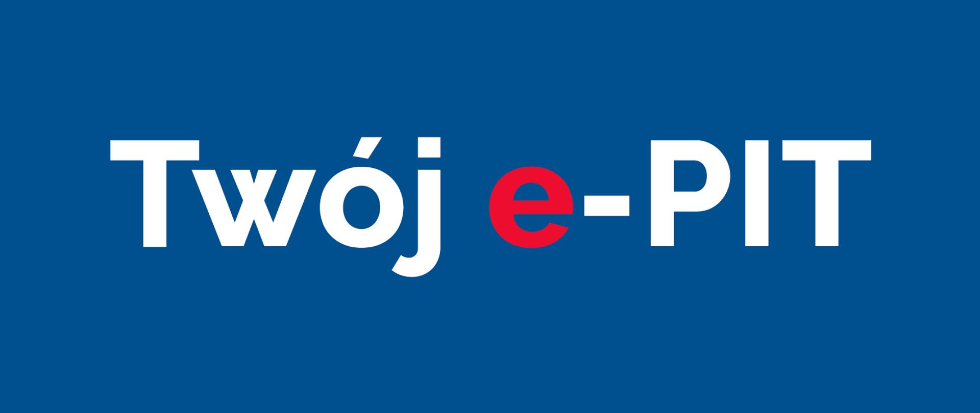 Grafika z napisem Twój e-PIT