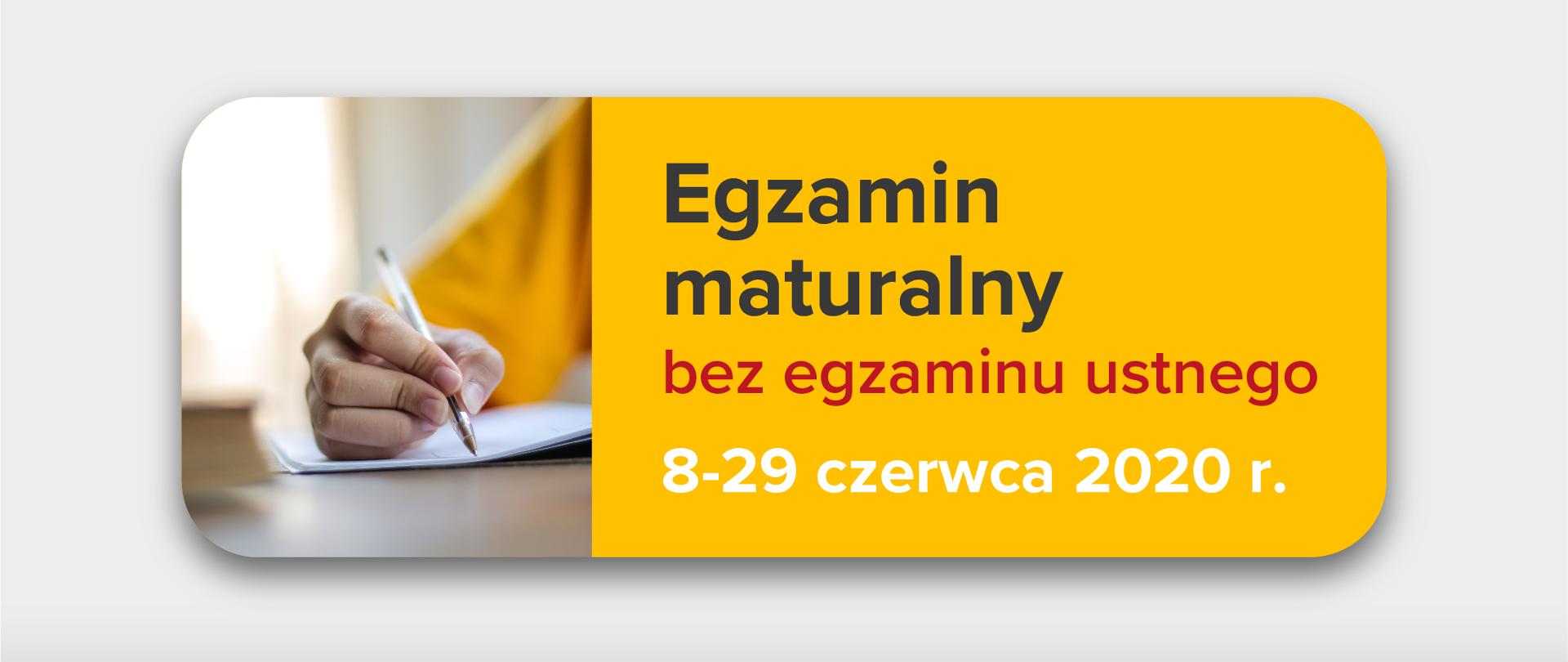 Grafika z tekstem: Egzamin maturalny bez egzaminu ustnego – 8-29 czerwca 2020 r.