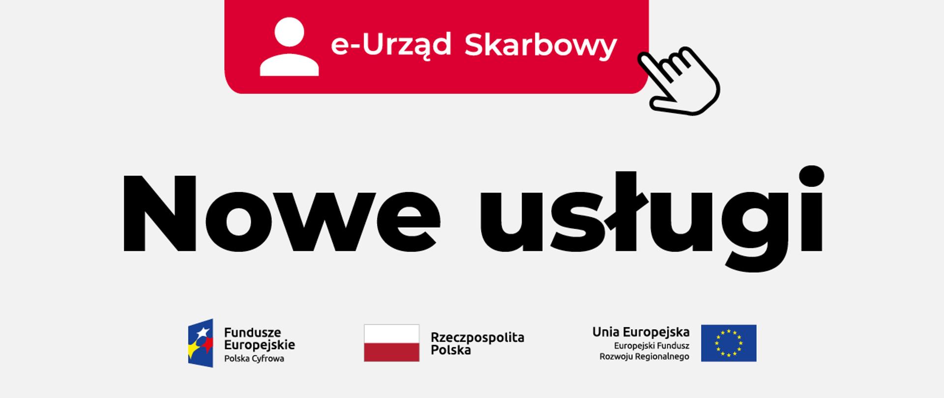 Napis e-Urząd Skarbowy, nowe usługi. Na dole logotypy unijne plus flaga Polski