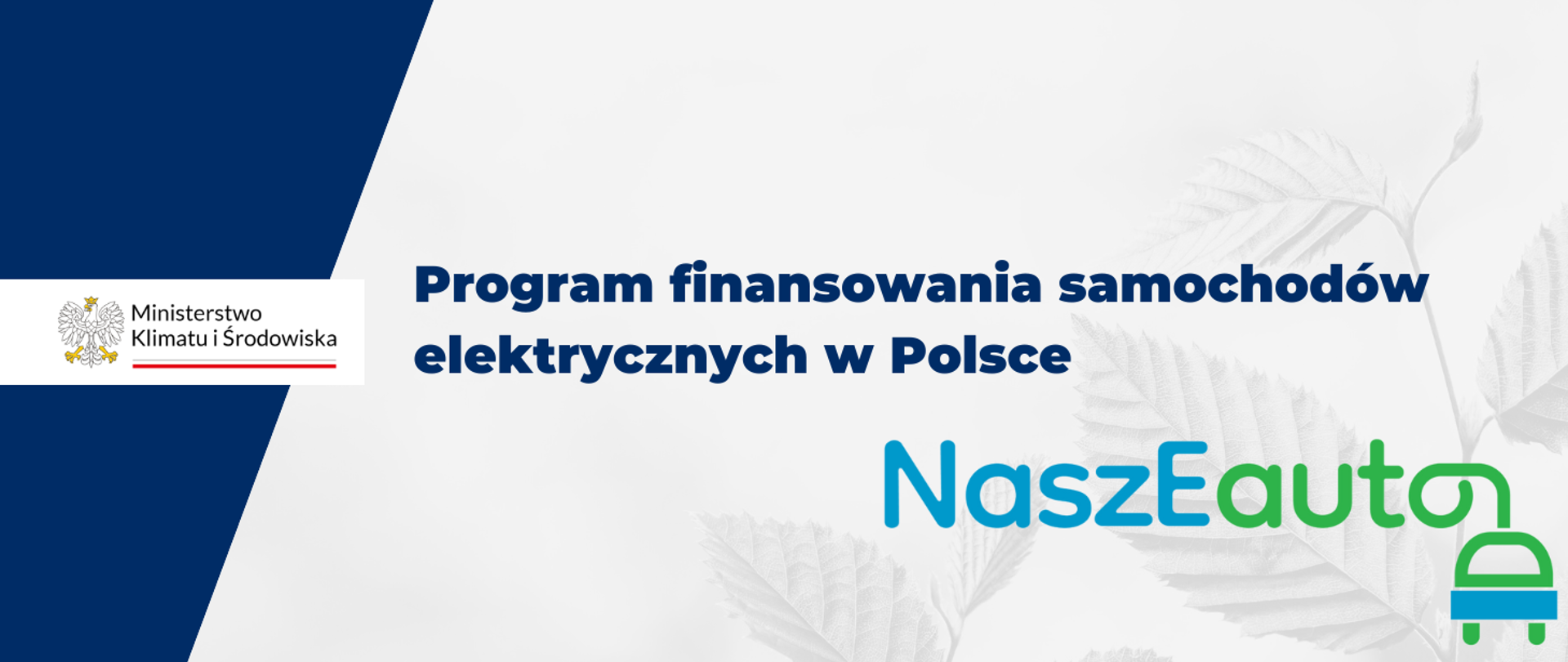 Baner z napisem Program finansowania samochodów elektrycznych w Polsce, logo programu NaszEauto