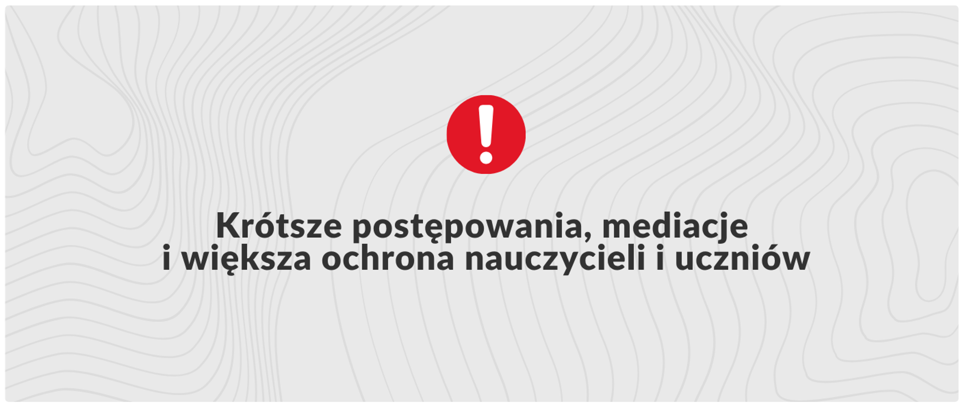 Krótsze postępowania, mediacje i większa ochrona nauczycieli i uczniów