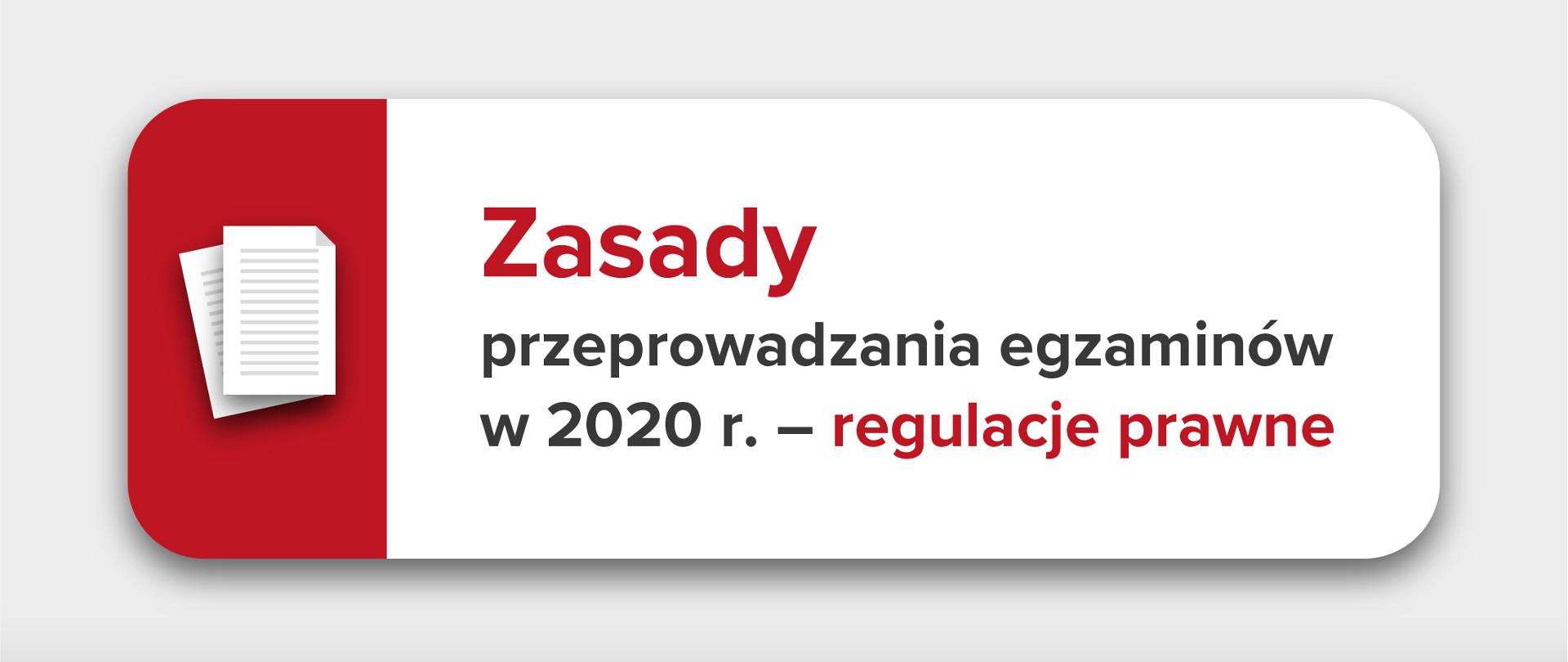 Zasady przeprowadzania egzaminów w 2020 r. - regulacje prawne